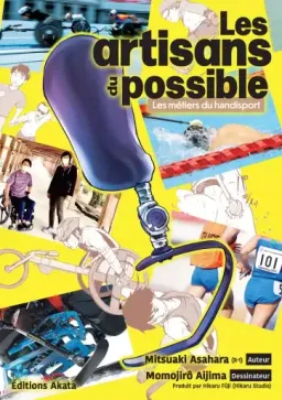 Artisans du possible (les) - Les métiers du handisport