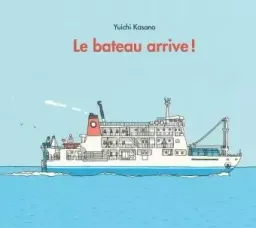 Le Bateau arrive !