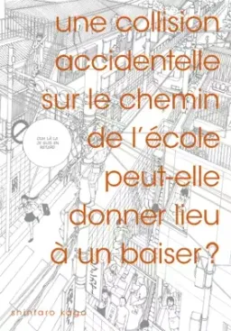 Une Collision accidentelle sur le chemin de l’école peut-elle donner lieu à un baiser ?