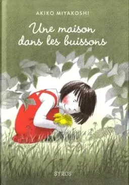 Une Maison dans les buissons