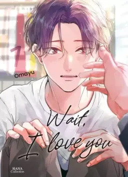 Wait, I Love You