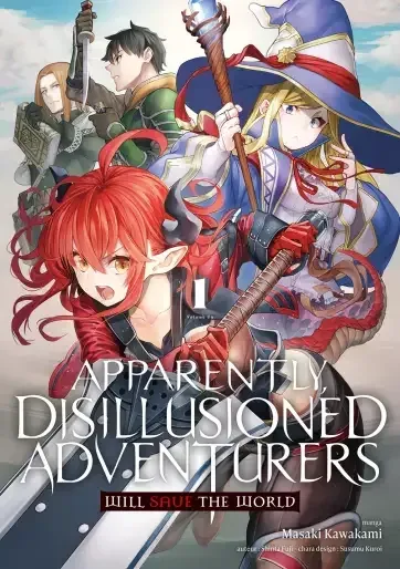 Apparently Disillusioned Adventurers Will Save the World